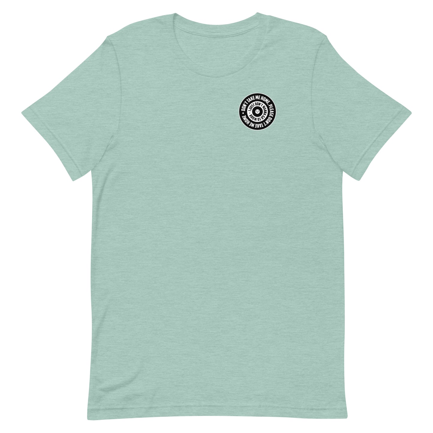 Don't take me home T-Shirt Casual - in 7 Farben