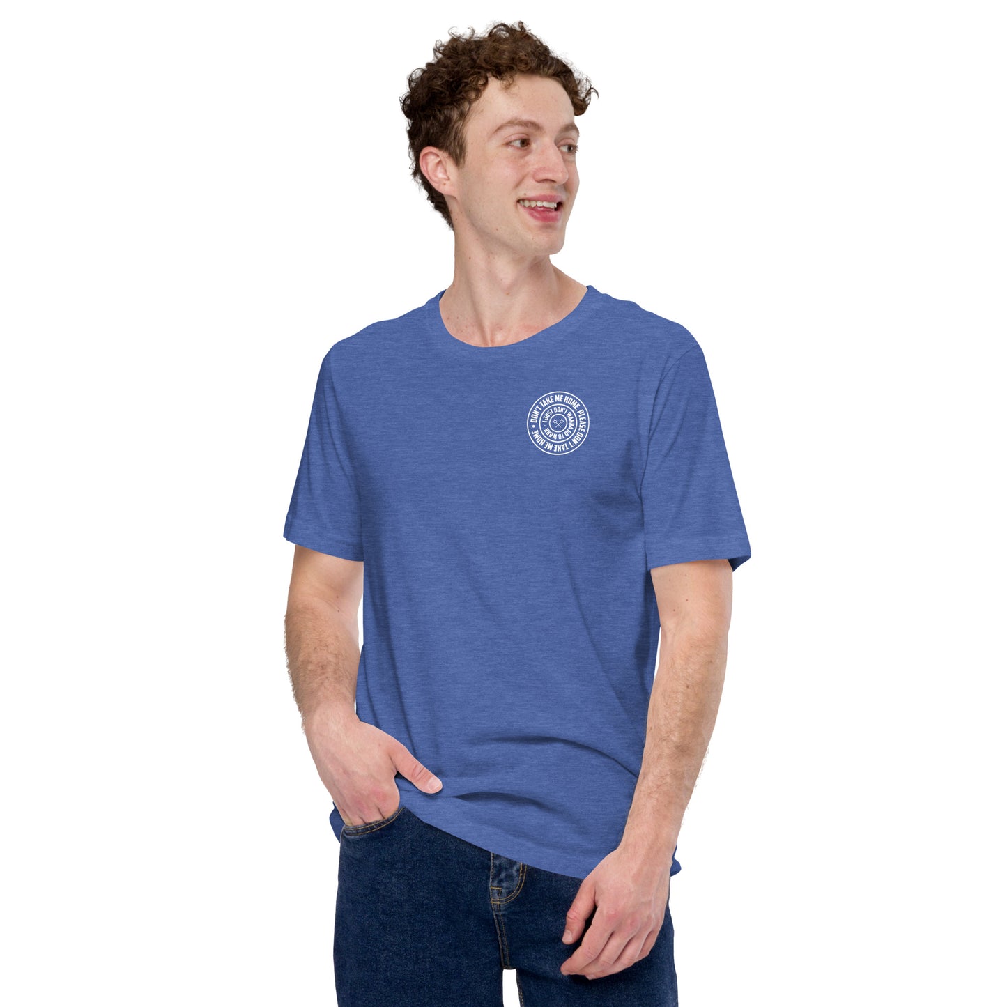 Don't take me home T-Shirt Casual - in 7 Farben
