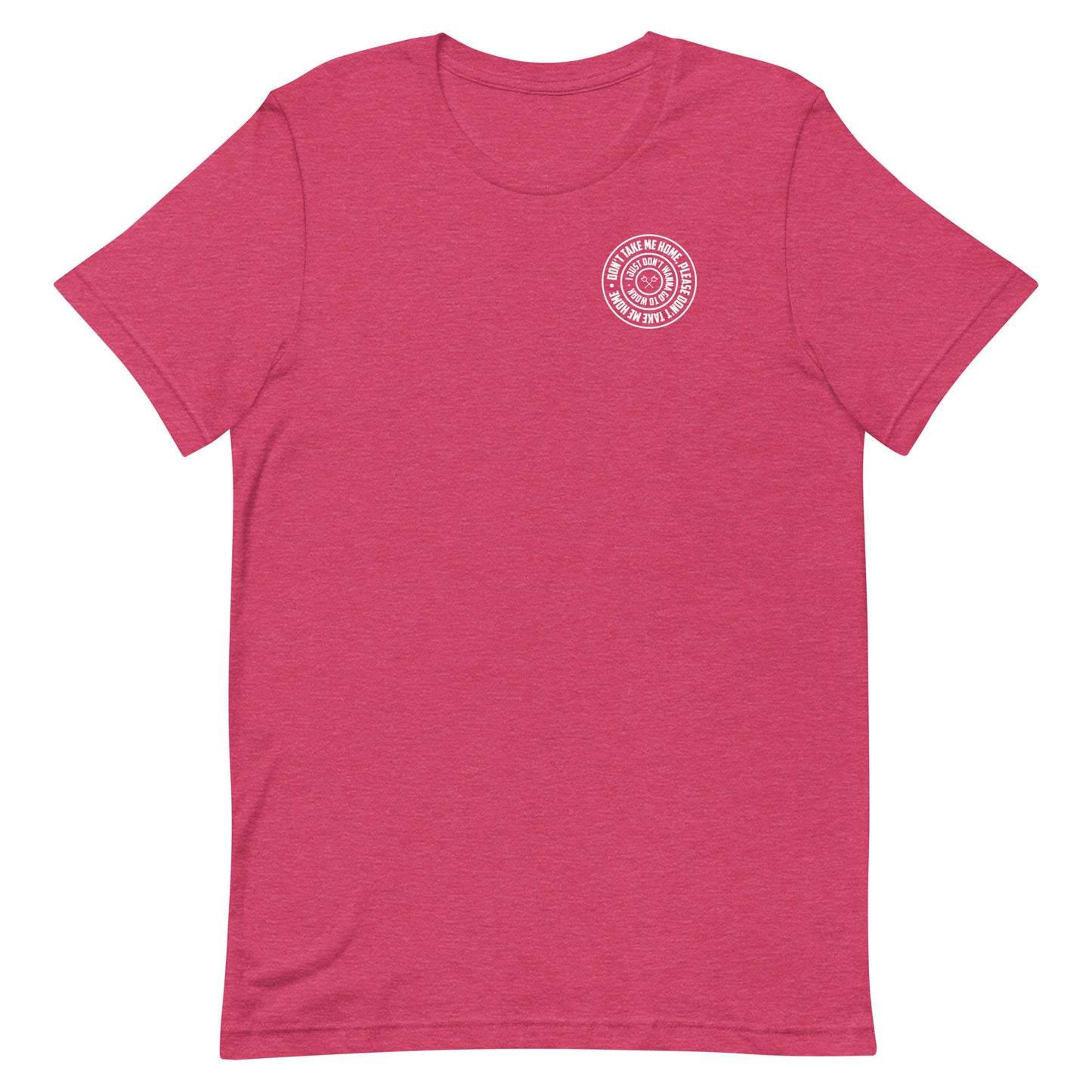 Don't take me home T-Shirt Casual - in 7 Farben